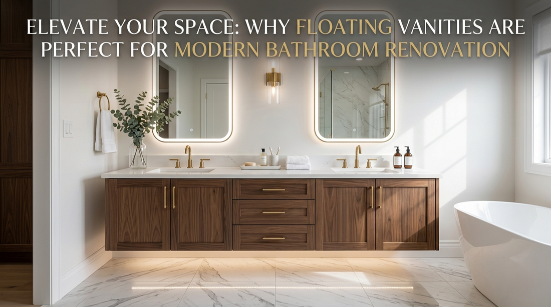 Elevate Your Space: Why Floating Vanities Are Perfect for Modern Bathroom Renovation
