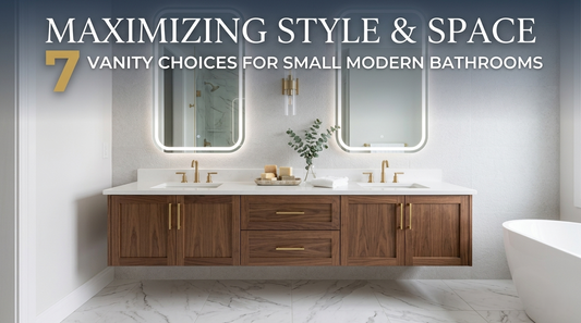 How to Choose the Best Bathroom Vanity for a Small Modern Bathroom: Maximizing Style & Space